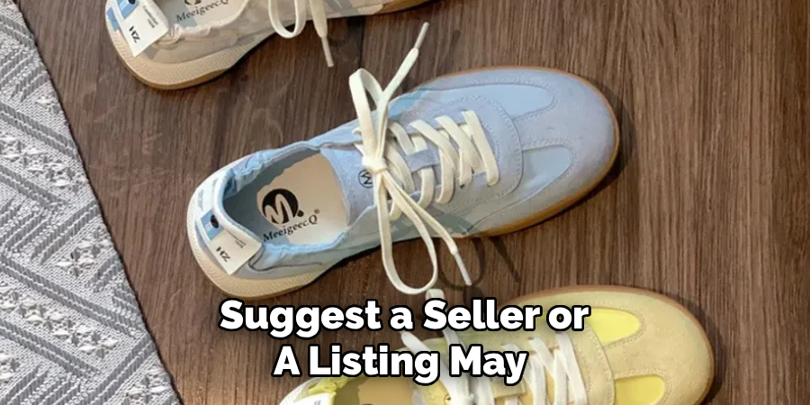 Suggest a Seller or 
A Listing May  