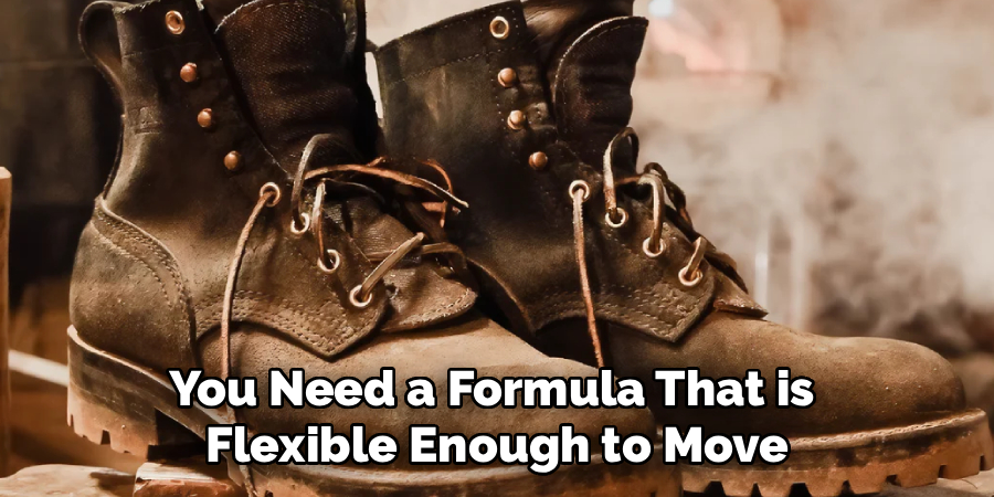 You Need a Formula That is 
Flexible Enough to Move