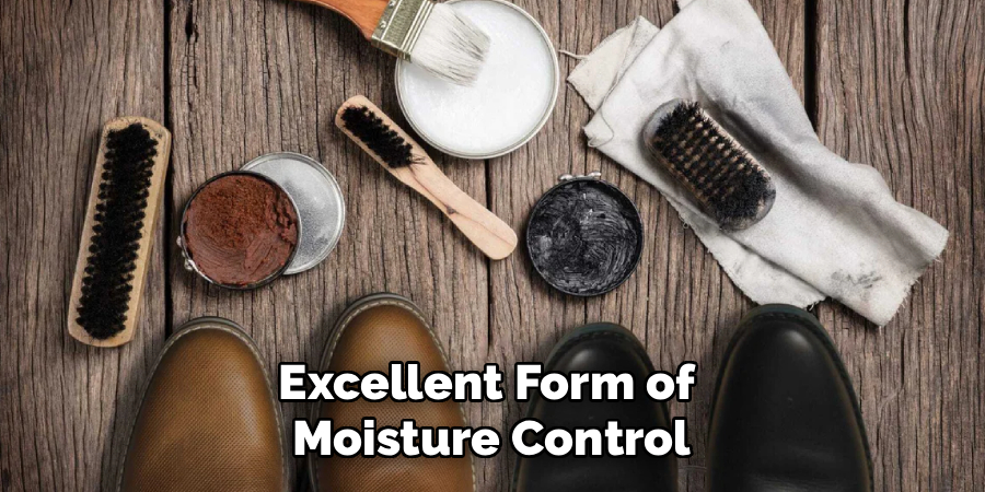 Excellent Form of
Moisture Control