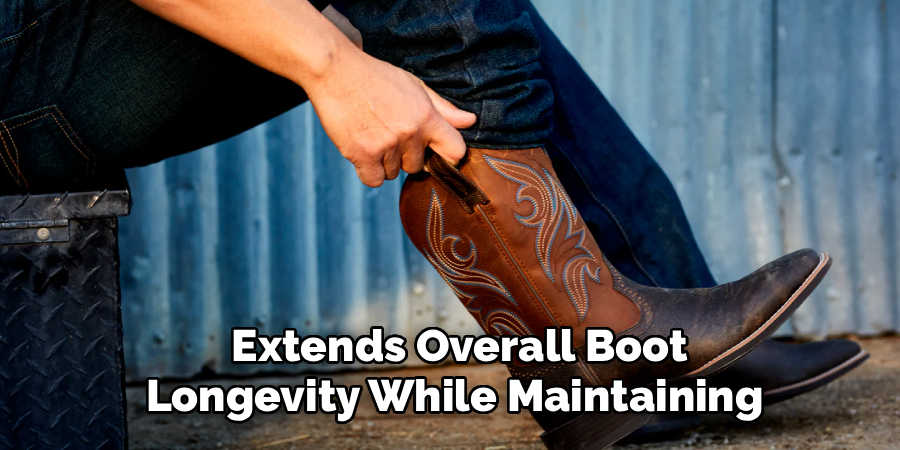  Extends Overall Boot 
Longevity While Maintaining 