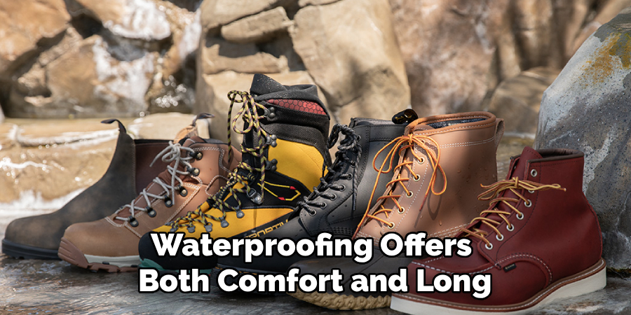 Waterproofing Offers
Both Comfort and Long